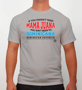 Hot Penguin, Ltd. If You Haven’t tried Mamajuana t-shirt for men, Dominican Republic collection - Hot Penguin, Ltd.